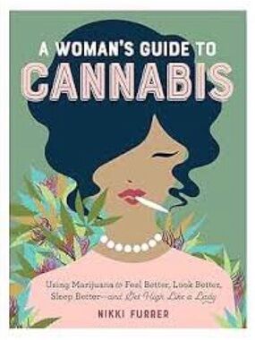 2/$25 A Woman's Guide to Cannabis by Nikki Furrer - Green & Pink Cover